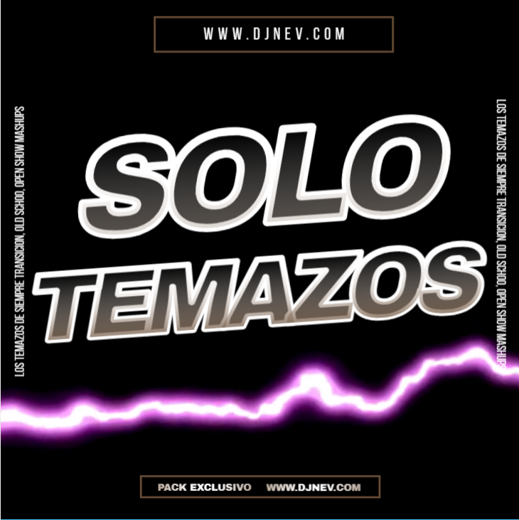 SOLO TEMAZOS TRANSICIONES, OPEN SHOW, EXTENDED  12-11-2025